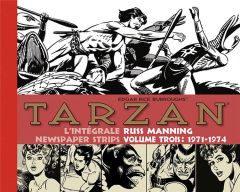 Tarzan L'intégrale des Newspaper Strips Volume 3 : 1971-1974 - Manning Russ - Rice Burroughs Edgar - Louet Philip