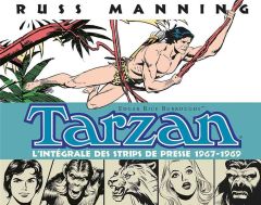 Tarzan L'intégrale des Newspaper Strips Volume 1 : 1967-1969 - Manning Russ - Rice Burroughs Edgar - Louet Philip