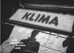 Klima. into the labyrinth of a divided land - Canaque Alain