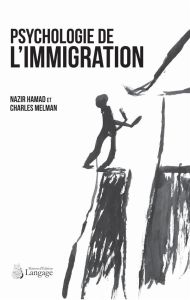 Psychologie de l'immigration - Hamad Nazir - Melman Charles