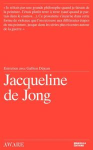 Jacqueline de Jong - Déjean Gallien - Jong de Jacqueline - Morineau Cam