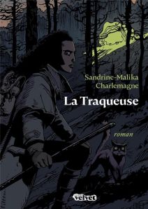 La Traqueuse - Charlemagne Sandrine-Malika - Baranko Igor - Basti