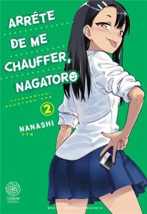 Arrête de me chauffer, Nagatoro Tome 2 - NANASHI