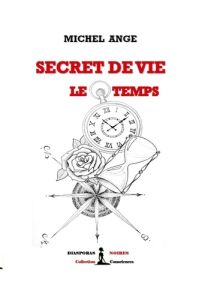 Secret de vie - Le temps - Ange Michel - Editions Diasporas noires