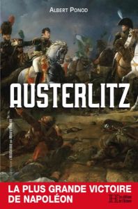 Austerlitz - Ponod Albert - Juin Alphonse