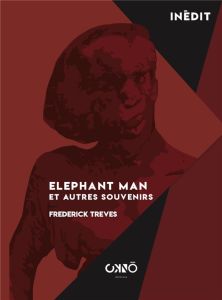 Elephant Man . et autres souvenirs - Treves Frederick - Petit Arnold