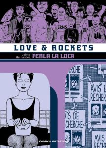 Love & Rockets T05. Perla la Loca - Hernandez Jaime