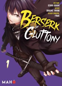 Berserk of Gluttony Tome 1 (Manga) - Isshiki Ichika - Takino Daisuke - Fame