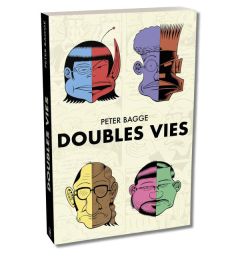 Doubles vies - Bagge Peter - Neveux Baptiste