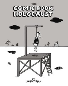 The Comic Book Holocaust - Ryan Johnny