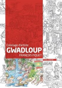 Gwadloup. Coloriage d'artiste - Piquet François