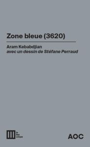 Zone bleue (3620) %3B Zone bleue (2052) - Kebabdjian Aram - Stéfane Perraud