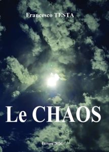 Le chaos - Testa Francesco