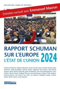 Etat de l'Union 2024. Rapport Schuman sur l'Europe - Joannin Pascale