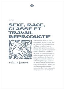 Sexe, race et classe . La stratégie de l'autonomie - James Selma - Dorlin Elsa