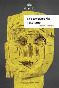 LES RESSORTS DU FASCISME - Stanley Jason