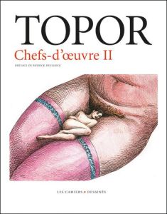 Chefs-d'oeuvre II - Topor Roland - Declerck Patrick
