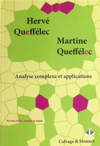 Analyse complexe et applications. Cours et exercices, 2e édition - Queffélec Hervé - Queffélec Martine