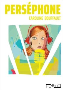 Perséphone - Bouffault Caroline