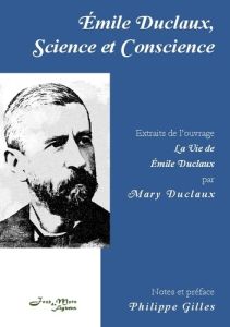 Émile Duclaux, Science et Conscience. 2 - Robinson Duclaux mary - Gilles Philippe
