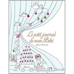 Le petit journal de mon bébé - Laude Claire - Castex Aurélie