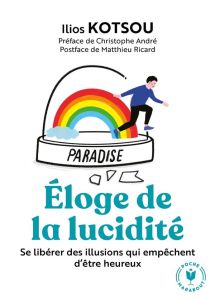 Eloge de la lucidité - Kotsou Ilios - André Christophe - Ricard Matthieu