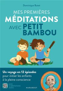 Mes premières méditations avec Petit Bambou - Butet Dominique - Renaud Marie