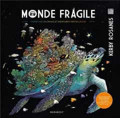 Monde fragile - Rosanes Kerby