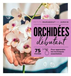 Orchidées débutant - Mikolajski Andrew - Rooney Deirdre - Bricout Cathe