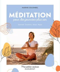 Méditation pour des journées plus zen - Colombel Marine