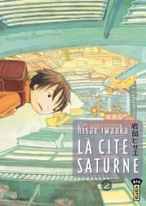 La cité Saturne Tome 2 - Iwaoka Hisae - Simon Pascale