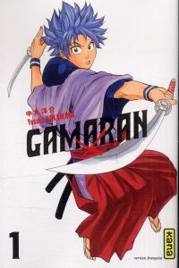 Gamaran Tome 1 - Nakamaru Yosuke - Sart Olivier