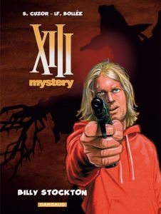 XIII Mystery Tome 6 : Billy Stockton - Bollée Laurent-Frédéric - Cuzor Steve - Versaevel