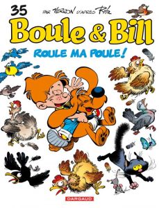 Boule & Bill Tome 35 : Roule ma poule ! - Verron Laurent - Roba Jean