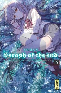 Seraph of the end - Roman Tome 6 - Kagami Takaya - Yamamoto Yamato - Delespaul Julien