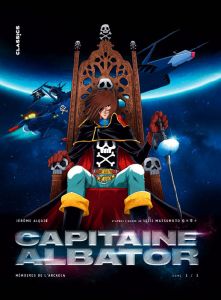 Capitaine Albator - Mémoires de l'Arcadia Tome 1 : Les doigts glacés de l'oubli - Alquié Jérôme - Matsumoto Leiji