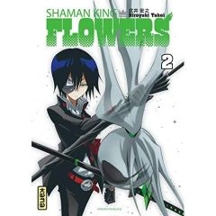 Shaman King Flowers Tome 2 - Takei Hiroyuki - Gicquel Rodolphe - Montésinos Eri