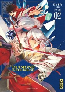 Diamond in the rough Tome 2 - Sasaki Nao - Lucas Sophie - Montésinos Eric