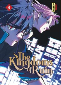 The Kingdoms of Ruin Tome 4 - Yoruhashi