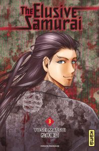 The Elusive Samurai Tome 3 - Matsui Yusei - Reuter Yukio - Montésinos Eric
