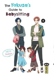 The Yakuza's Guide to Babysitting Tome 4 - Tsukiya
