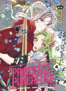 Princesse Puncheuse Tome 4 - Otori Nana - Hoonoki Sora
