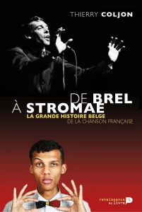 De Brel à Stromae - Coljon Thierry
