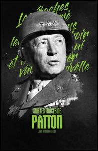 Sur les traces de Patton - Bodelet Jean-Michel
