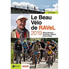 Le Beau Vélo de RAVeL. Edition 2019 - Joveneau Adrien - Thiébaut Frédérique - Hubin Fran