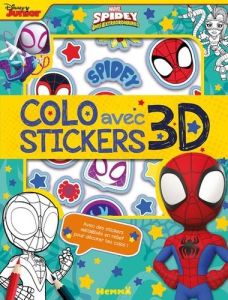 Marvel Spidey et ses amis extraordinaires. Colo avec stickers 3D - COLLECTIF