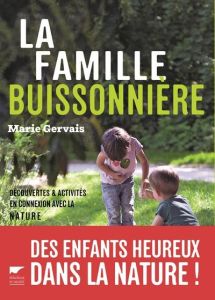 La famille buissonnière - Gervais Marie - Fine Mickaël - Hudrisier Cécile