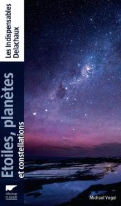 Etoiles, planètes et constellations - Vogel Michael - Tattevin Marie-Anne