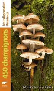 450 champignons - Gminder Andreas - Böhning Tanjas - Dubourg-Savage