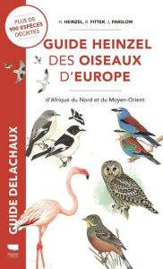 Guide Heinzel des oiseaux d'Europe, d'Afrique du Nord et du Moyen-Orient - Heinzel Hermann - Fitter Richard - Parslow John